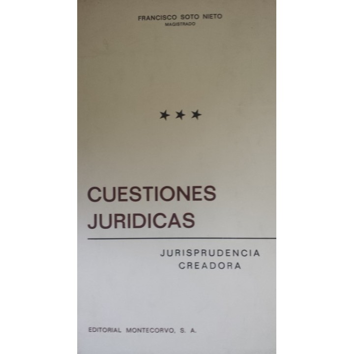Cuestiones Jurídicas. Jurisprudencia Creadora. Tomo  III